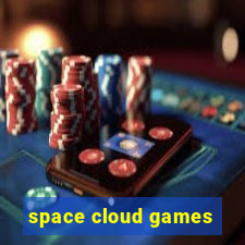 space cloud games